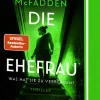 Heyne Taschenbuch Psychothriller|Thriller*Die Ehefrau - Was hat sie zu verbergen?