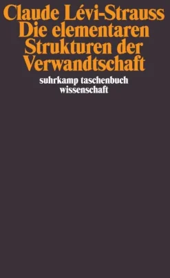 Die elementaren Strukturen der Verwandtschaft*Suhrkamp Verlag New