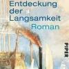 Piper Verlag GmbH Orte & Länder*Die Entdeckung der Langsamkeit