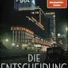 Rowohlt Berlin Geschichte|Geschichte*Die Entscheidung