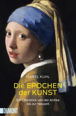 DuMont Buchverlag GmbH Kunst & Architektur*Die Epochen der Kunst