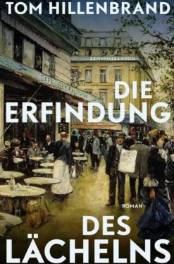 Kiepenheuer & Witsch GmbH Abenteuerromane*Die Erfindung des Lächelns