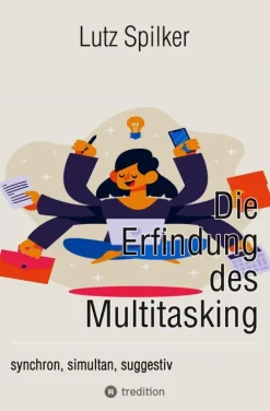 tredition Einkaufsführer*Die Erfindung des Multitasking