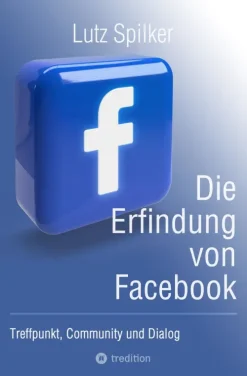 tredition Einkaufsführer-Die Erfindung von Facebook