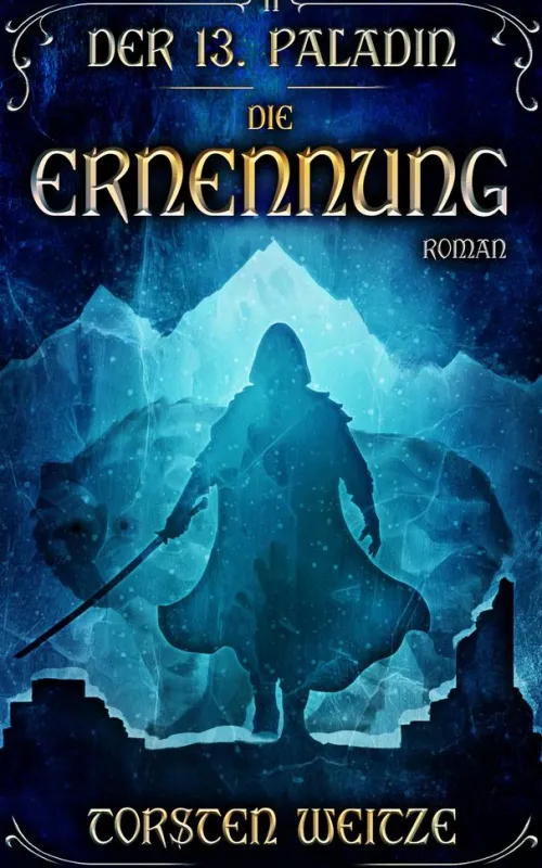 Torsten Weitze Historische Fantasy-Die Ernennung