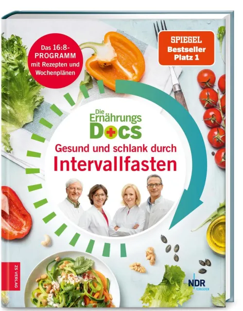 ZS Verlag Gesundheit-Die Ernährungs-Docs - Gesund und schlank durch Intervallfasten