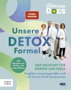 Die Ernährungs-Docs - Unsere Detox-Formel*ZS - ein Verlag der Edel Verlagsgruppe Hot