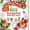 Die Ernährungs-Docs - Zuckerfrei gesünder leben*ZS Verlag Hot