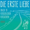 Die erste Liebe (nach 19 vergeblichen Versuchen)*Carl Hanser Verlag GmbH & Co. KG Clearance