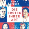 Piper Verlag GmbH Geschichte, Politik & Militär-Die Ersten ihrer Art