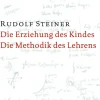 Die Erziehung des Kindes / Die Methodik des Lehrens*Steiner Verlag, Dornach Best
