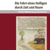 Die Fahrt eines Heiligen durch Zeit und Raum*V&R Unipress