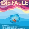 AMRA Verlag Politik*DIE FALLE. Was sie ist, wie sie funktioniert und wie wir ihren Illusionen entkommen