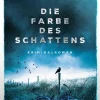 Die Farbe des Schattens*Tropen