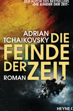 Heyne Taschenbuch Space Opera-Die Feinde der Zeit