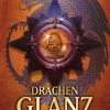Blanvalet Taschenbuchverl Historische Fantasy*Die Feuerreiter Seiner Majestät 04. Drachenglanz
