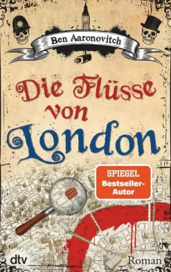 dtv Verlagsgesellschaft Urban Fantasy*Die Flüsse von London
