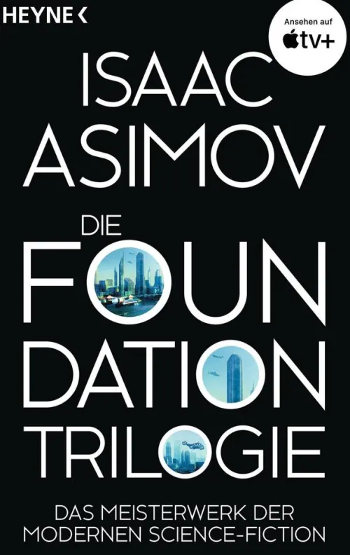 Die Foundation-Trilogie*Heyne Taschenbuch New