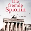 Heyne Taschenbuch Spionagethriller-Die fremde Spionin