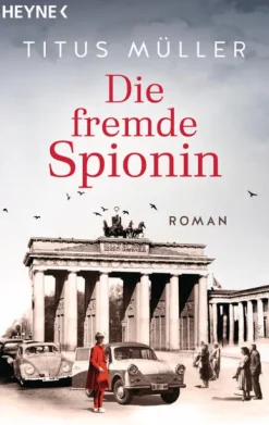 Heyne Taschenbuch Spionagethriller-Die fremde Spionin