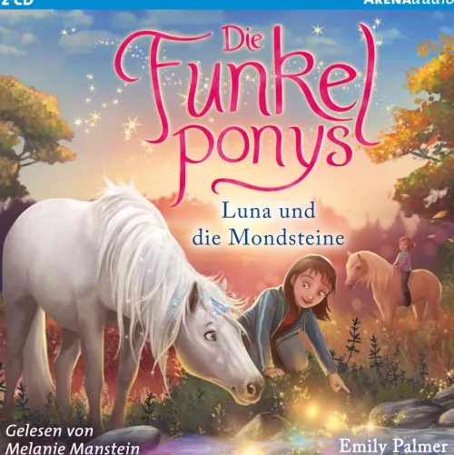 Arena Verlag GmbH Kinder- & Jugendbücher·Liebe*Die Funkelponys (3). Luna und die Mondsteine