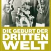 Die Geburt der Dritten Welt*Assoziation A New
