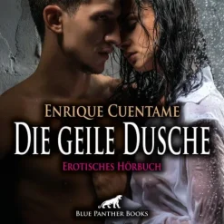 Die geile Dusche | Erotik Audio Story | Erotisches Hörbuch Audio-CD*blue panther books Online