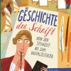 Jacoby & Stuart Sachbücher*Die Geschichte der Schrift