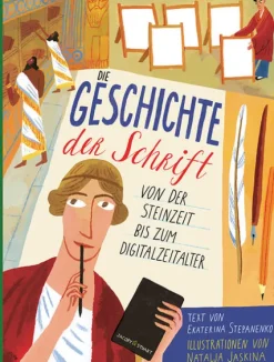 Jacoby & Stuart Sachbücher*Die Geschichte der Schrift