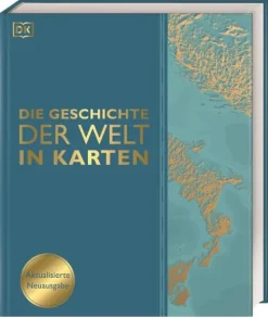 Die Geschichte der Welt in Karten*Dorling Kindersley Verlag New