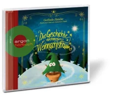 Die Geschichte vom traurigen Weihnachtsbaum*Argon Sauerländer Audio Best