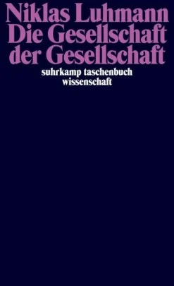 Suhrkamp Verlag Soziologie*Die Gesellschaft der Gesellschaft
