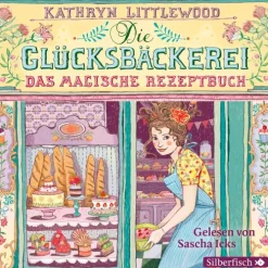 Kinder Silberfisch Kinder- & Jugendbücher·Liebe-Die Glücksbäckerei 01 - Das magische Rezeptbuch