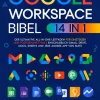 Robert G. Pascall Computer & Internet*Die Google-Workspace-Bibel
