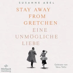 Hörbuch Hamburg Romane·Biografische Romane*Die Gretchen-Reihe 1: Stay away from Gretchen