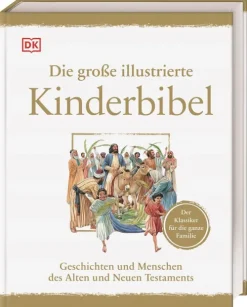 Kinder Dorling Kindersley Verlag 10-12 Jahre-Die große illustrierte Kinderbibel