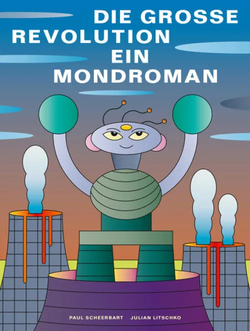 Favoritenpresse Außerirdische / Ufos-Die grosse Revolution: Ein Mondroman