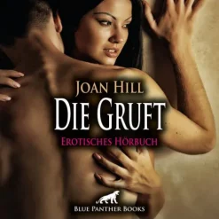 blue panther books Romane·Erotische Romane*Die Gruft | Erotik Audio Story | Erotisches Hörbuch Audio-CD, Audio-CD