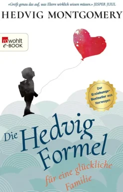 Rowohlt Verlag GmbH Eltern & Kind-Die Hedvig-Formel für eine glückliche Familie