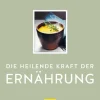 Graefe und Unzer Verlag Vollwertküche|Kochbücher Nach Zubereitung*Die heilende Kraft der Ernährung