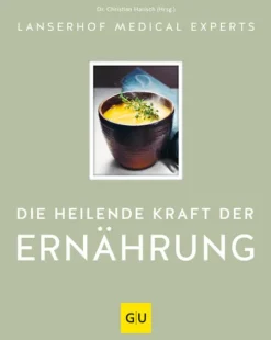 Graefe und Unzer Verlag Vollwertküche|Kochbücher Nach Zubereitung*Die heilende Kraft der Ernährung