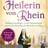 Piper ebooks Romanhafte Biografien*Die Heilerin vom Rhein