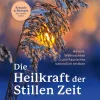 Die Heilkraft der stillen Zeit*Franckh-Kosmos Hot