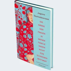 Zsolnay-Verlag Biografische Romane*Die Hände der Frauen in meiner Familie waren nicht zum Schreiben bestimmt