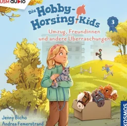 Kinder United Soft Media Kinder- & Jugendbücher·Romane & Erzählungen|Kinder- & Jugendbücher·Fantasy-Die Hobby-Horsing-Kids (Folge 3): Umzug, Freundinnen und andere Überraschungen