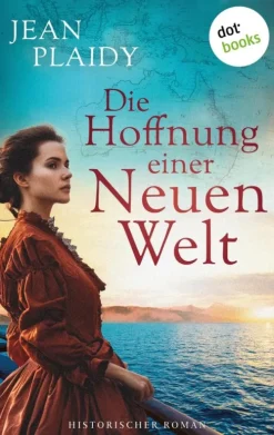 dotbooks Familiensagas-Die Hoffnung einer neuen Welt