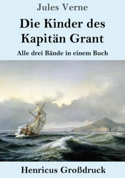 Die Kinder des Kapitän Grant (Großdruck)*Henricus - Edition Deutsche Klassik GmbH, Berlin Best