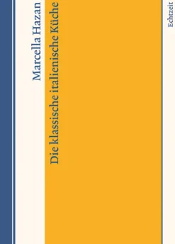 Echtzeit Verlag Kochbücher Nach Ländern*Die klassische italienische Küche