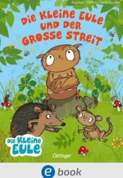 Die kleine Eule und der große Streit*Oetinger New