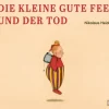 DuMont Buchverlag GmbH Märchen & Sagen*Die kleine gute Fee und der Tod